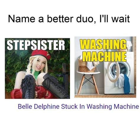 belle delphine stuck in washer|Belledelphine : r/BelleDelphineGoneWild